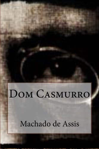 Dom Casmurro (Portuguese Edition)