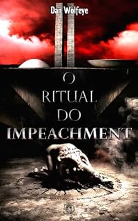 Livro O Ritual do Impeachment