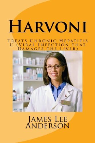 Harvoni: Treats Chronic Hepatitis C (Viral Infection that Damages the Liver)