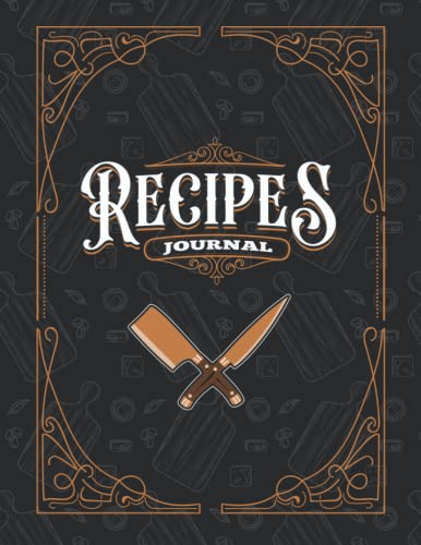 Blank Recipe Book to Write in Your Own Recipes for Men: Recipe Journal for Own Recipes for Guys with Space for 100 Recipes