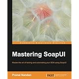 Mastering SoapUI