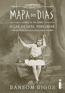 Livro Mapa dos dias (O lar da srta. Peregrine para crianças peculiares Livro 4)