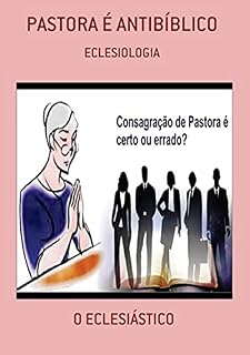Livro Pastora É Antibíblico