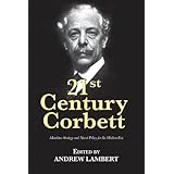 21st Century Corbett: Maritime Strategy and Naval Policy for the Modern Era (21st Century Foundations)