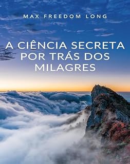 Livro A ciência secreta por trás dos milagres (traducido)