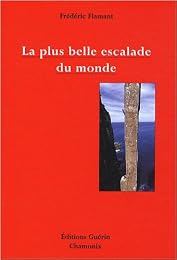La  plus belle escalade du monde