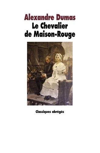 Le  chevalier de Maison-Rouge