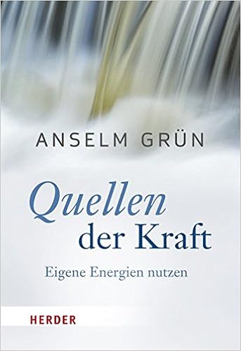 Quellen Der Kraft Eigene Energien Nutzen Herder Spektrum Amazon De Walter Rudolf Grun Anselm Bucher