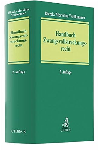 Handbuch Zwangsvollstreckungsrecht Amazon De Dierck Ralf Morvilius Theodor Vollkommer Gregor Dierck Ralf Dorndorfer Josef Geier Thieme Susanne Griedl Florian Hilzinger Peter Hippler Robert Huber Michael Huber Stefan Kreis Falco