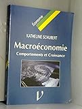 Macroéconomie: Comportements et croissance (Economie) (French Edition) by 