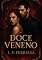 Livro Doce Veneno: Entre o Desejo e a Ruína