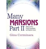 By Gina Cerminara Many Mansions Part II - Healing the Karma Within You (Pt. 2) [Paperback]
