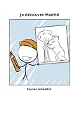 Image de Je découvre Madrid (Guide voyage ludique Kid) (French Edition)