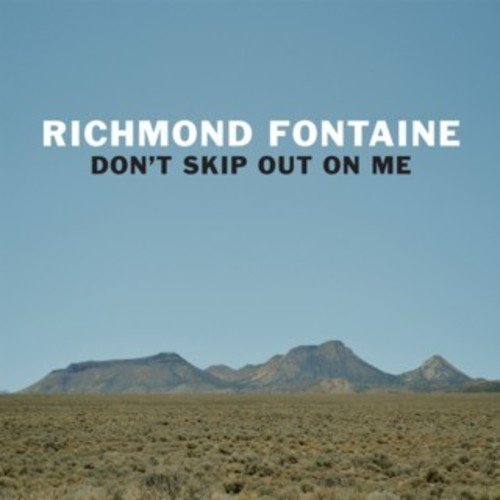 Album Art for Don't Skip Out On Me by Richmond Fontaine