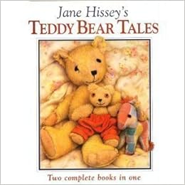 TEDDY BEAR TALES: JANE HISSEY 