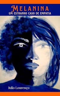 Livro MELANINA: um estranho caso de empatia