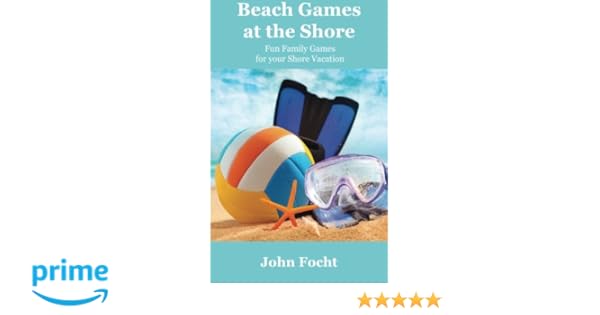 Beach Games At The Shore Fun Family Games For Your Shore