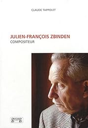 Julien-François Zbinden, compositeur
