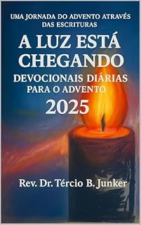Livro A Luz Está Chegando: Devocionais Diárias para o Advento 2025
