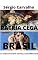 Livro PÁTRIA CEGA BRASIL: Se todos tivessem cérebro, seria diferente!