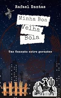 Livro Minha Boa Velha Bola: Uma conexão entre gerações