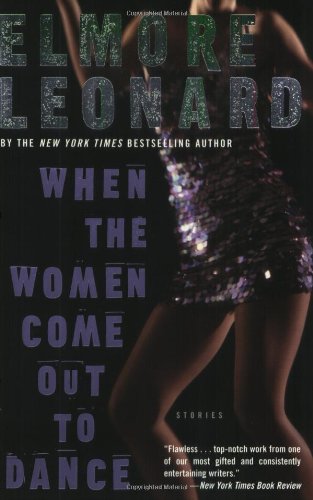 "When the Women Come Out to Dance - Stories" av Elmore Leonard