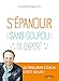 S'épanouir, sans gourou ni expert : Le meilleur coach, c'est vous ! by 
