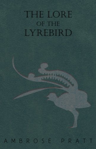 The Lore of the Lyrebird