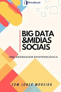 Livro BIG DATA & MIDIAS SOCIAIS : Uma Abordagem Epstemológica