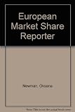 Image de European Market Share Reporter: A Wide-Ranging Compilation of Statistics from Journals and Limited-Circulation Publications