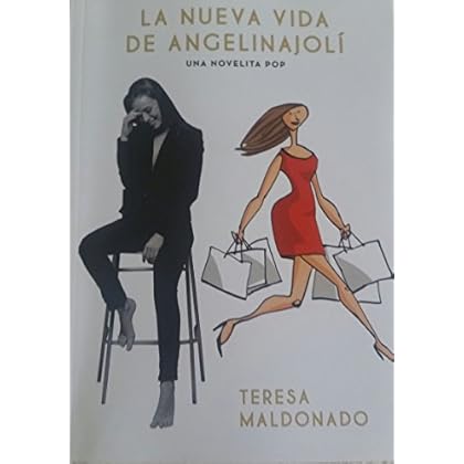 La nueva vida de Angelinajolí:Una novelita pop