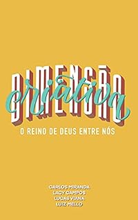 Livro Dimensão Criativa: O reino de Deus entre nós