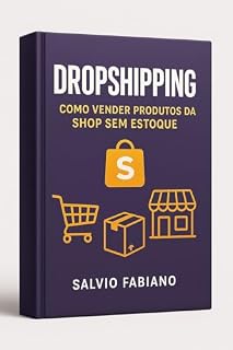 Livro Dropshipping: Como Vender Produtos da Shopee Sem Estoque