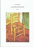 La chaise de Vincent: roman (French Edition) by Guy Barbey