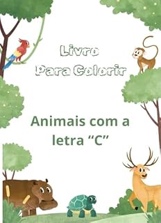 Livro Para Colorir: Animais com a letra "C" (Livro Para Colorir)