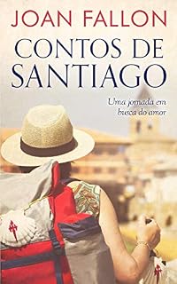 Livro Contos de Santiago: Uma jornada em busca do amor
