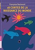 18 contes de la naissance du monde by