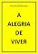 Livro A ALEGRIA DE VIVER