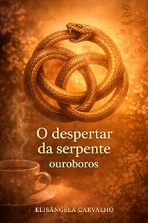 Livro O Despertar da Serpente Ouroboros