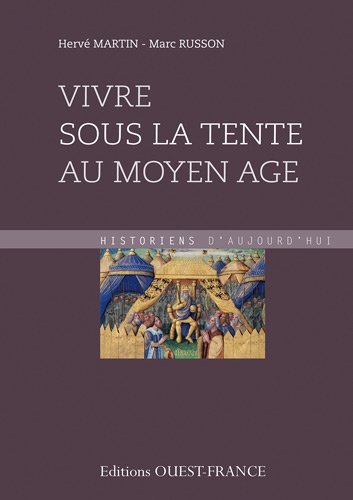 Vivre sous la tente au Moyen âge