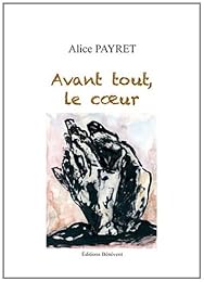 Avant tout, le coeur