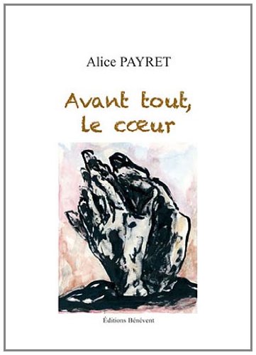 Avant tout, le coeur