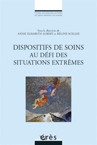 Les  dispositifs de soins au défi des situations extrêmes