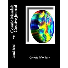 Cosmic Mandala Creative Journal (Mandala Fine Art Journals Pretty Enough To Frame Covers)