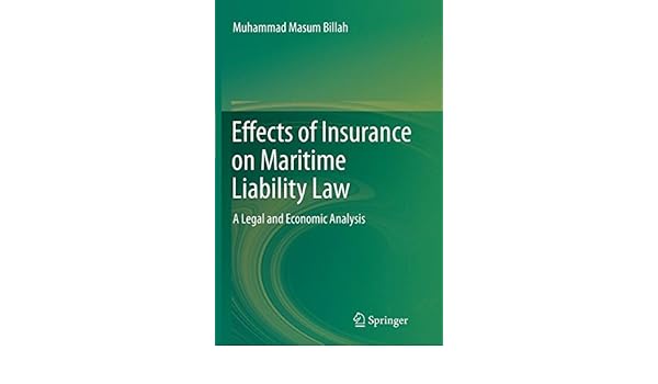 Effects Of Insurance On Maritime Liability Law A Legal And - 