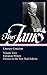 Henry James: Literary Criticism French Writers; Other European Writers; The Prefaces to the New York by Henry James