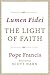 Lumen Fidei: The Light of Faith