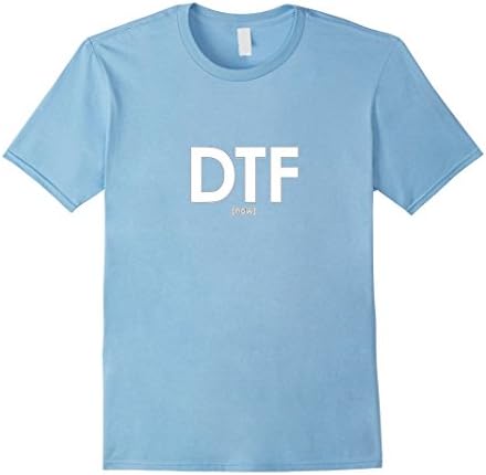 Mens DTF Now Funny Dating T-Shirt Medium Baby Blue