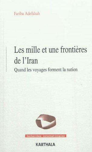 Les  mille et une frontières de l'Iran