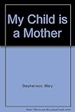 Image de My Child is a Mother